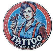 TATTOO IS NOT A CRIME - Blechschild  (neu/OVP)