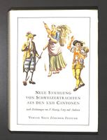 NEUE SAMMLUNG VON SCHWEIZERTRACHTEN AUS DEN XXII KANTONEN
