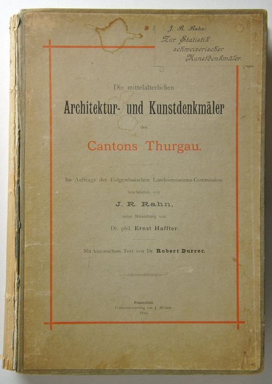Rahn, J.R. Die mittelalterlichen Architektur- (Gebraucht) in Erschwil ...