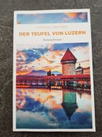 DER TEUFEL VON LUZERN / Patrick Greiner / Luzern Krimi