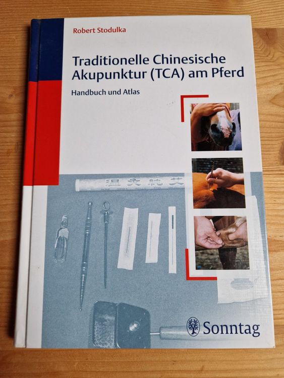 Traditionelle Chinesische Akupunktur (TCA) am Pferd Kaufen auf Ricardo