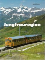 Jungfrauregion zu Fuss und mit der Bahn