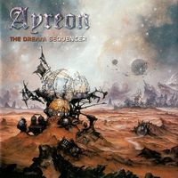 Ayreon – Universal Migrator Part 1: The Dream Sequencer