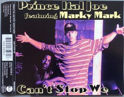 PRINCE ITAL JOE FEATURING MARKY MARK - CAN'T STOP WE