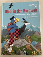 Globi in der Bergwelt - Spannendes Kinderbuch Sommerlektüre