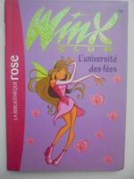 " Winx Club, l'université des Fées " Bibliothèque Rose