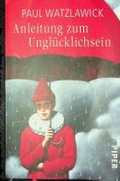 Paul  Watzlawick Anleitung zum Unglücklichsein