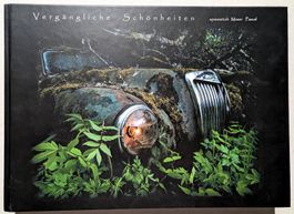 Bildband "Vergängliche Schönheiten / v. Moser, Pascal"