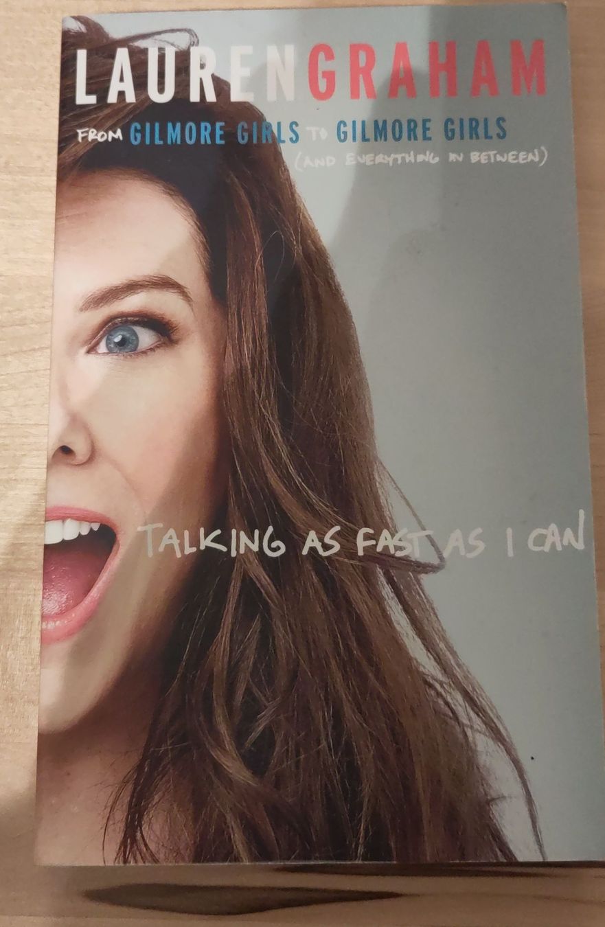 Bücher: Lauren Graham - Talking as Fast as I Can – Gebraucht aus Effretikon von pemko