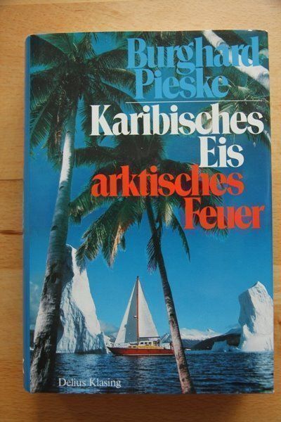 Libri: Karibisches Eis / Arktisches Feuer – Usato da Appenzell venduto da Steihirt