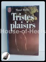 Tristes plaisirs / Maud Marin / J’ai lu 2884 / 1990