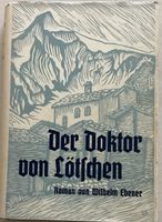 Lötschental , Der Doktor von Lötschen, Roman, 