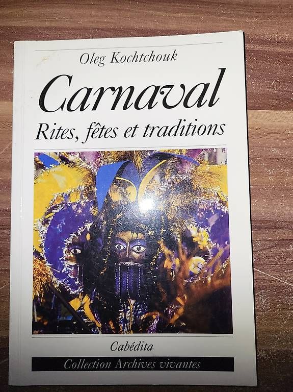 Libri: Livre "Carnaval, Rites, fêtes et traditions" – Usato da Chamoson venduto da Chricou7
