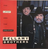 Bellamy Brothers – The latest and the greatest