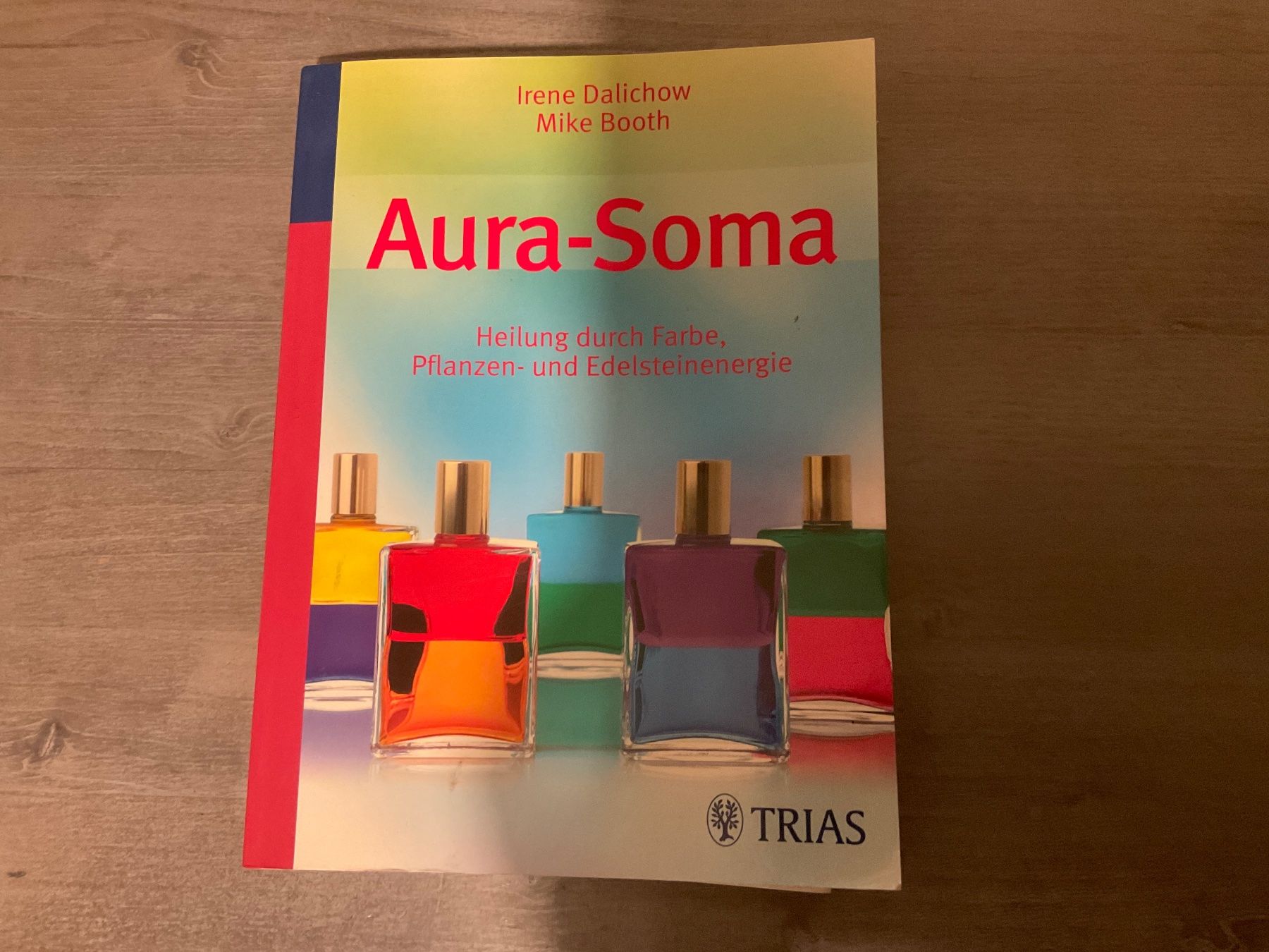 Libri: Aura-Soma - Irene Dalichow Mike Booth – Usato da Avenches venduto da Optimus_