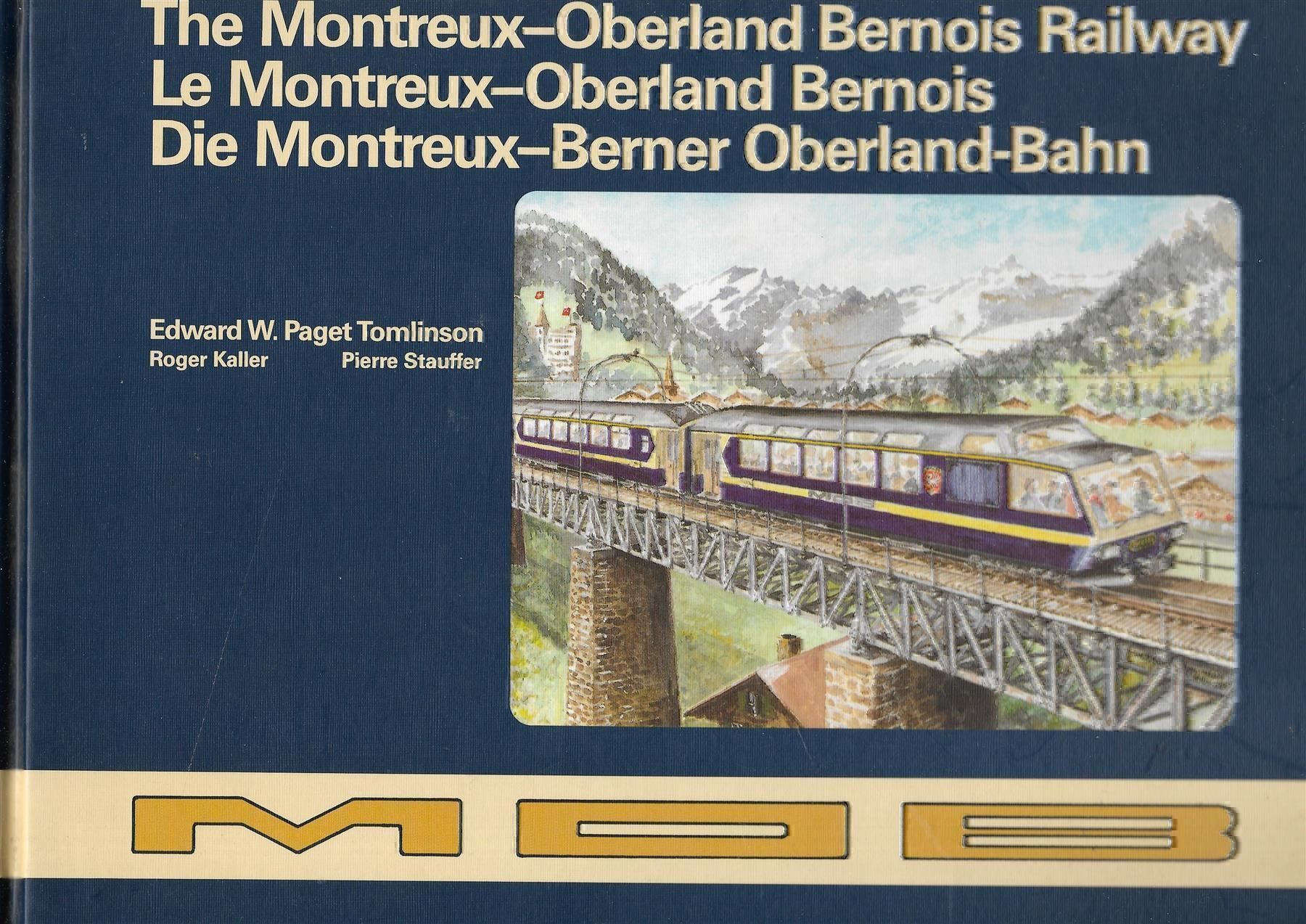 Livres: Die Montreux-Berner Oberland-Bahn – D'occasion à Bern par Grindelwaldaus