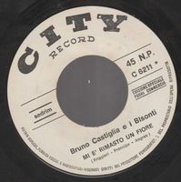7 " CASTIGLIA BRUNO E I BISONTI PER IL MONDO ME NE VO / MI E