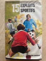 Livre 15 Exploits Sportifs Gautier-Languereau 1965