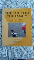 The Child in the Family - Maria Montessori (new)