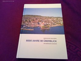 Geschichte von Stäfa - 6000 Jahre im Überblick, (ZÜRICH)