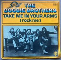 THE DOOBIES BROTHERS - TAKE ME IN YOU ARMS