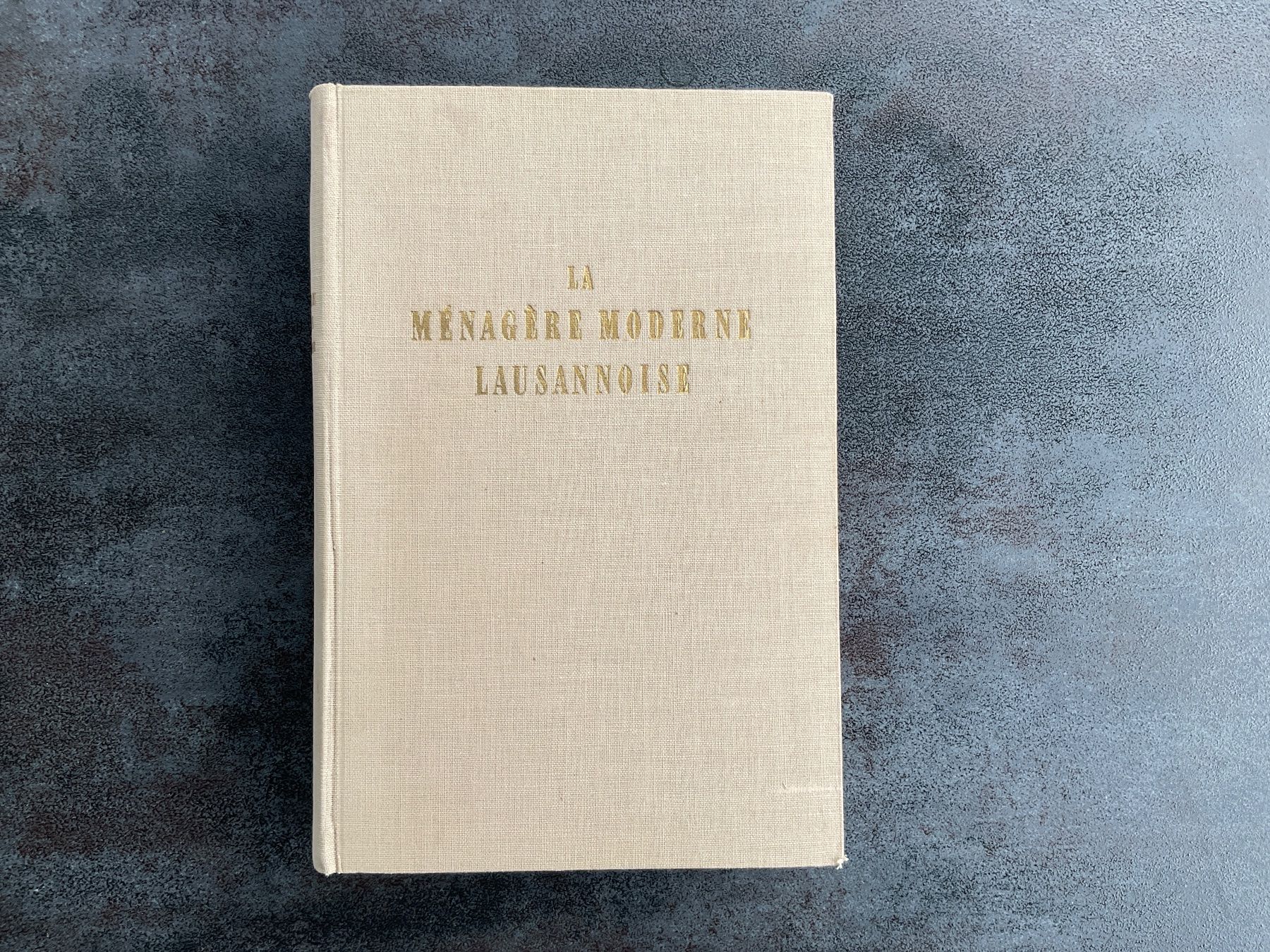 Libri: La Ménagère Moderne Lausannoise, RARE, 1951 – Usato da Avenches venduto da Tinkey