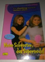 Mary-Kate und Ashley: Meine Schwester, das Supermodel ©'2006