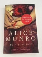 Alice Munro "Zu viel Glück" Nobelpreis Top Zustand!
