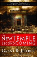New Temple and the Second Coming - Grant Jeffrey