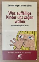 „Was auffällige Kinder uns sagen wollen“