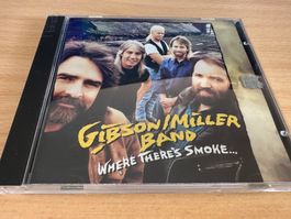 Gibson/Miller Band – Where There's Smoke...