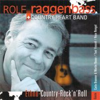 Rolf Raggenbass Country Heart Band ETHNO Tony Vescoli CD