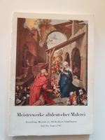 Meisterwerke altdeutscher Malerei - Ausstellung SH 1947