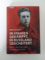 Erich Schmid – In Spanien gekämpft, in Russland gescheitert