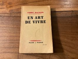 André Maurois - Un Art de Vivre - Edition  1939