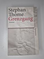 Stephan Thome Grenzgang Roman Buch guter Zustand