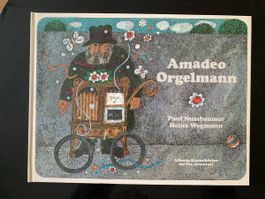 Amadeo Orgelmann - Kinderbuch von Nussbaumer/Wegmann