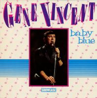 LP - GENE VINCENT Baby Blue (Showcase UK 1985)