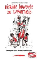 Histoire inavouée de l'apartheid