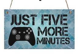 Türschild Just Five More Minutes Gaming Game