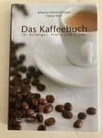 Das Kaffeebuch für Anfänger, Profis und Freaks