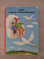 Globi Kinderbuch "Globi will ins Schlaraffenland"