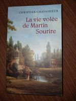 La vie volée de Martin Sourire Roman de Christian Chavassieu