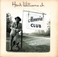 CD - HANK WILLIAMS JR. - Almeria Club (USA 2003)