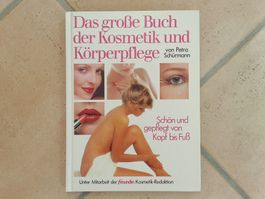 Das grosse Buch der Kosmetik & Körperpflege -Petra Schürmann