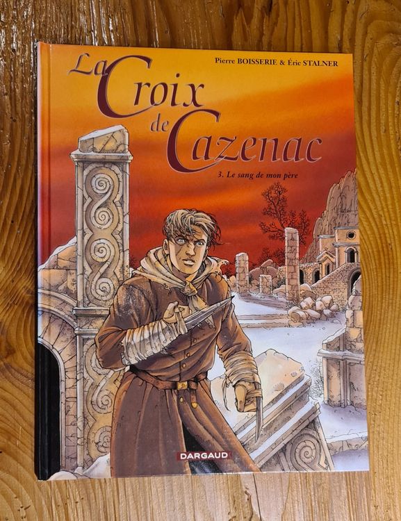 La Croix De Cazenac T3 - EO2001 - "Le Sang De Mon Père" - Édition Originale - TBE
