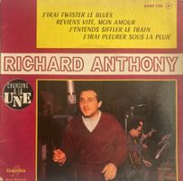 RICHARD ANTHONY - J'IRAI TWISTER LE BLUES