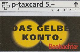 PTT P-Taxcard 5.- Beobachter Das gelbe Konto Sammlerkarte