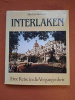 Interlaken Eine Reise in die Vergangenheit