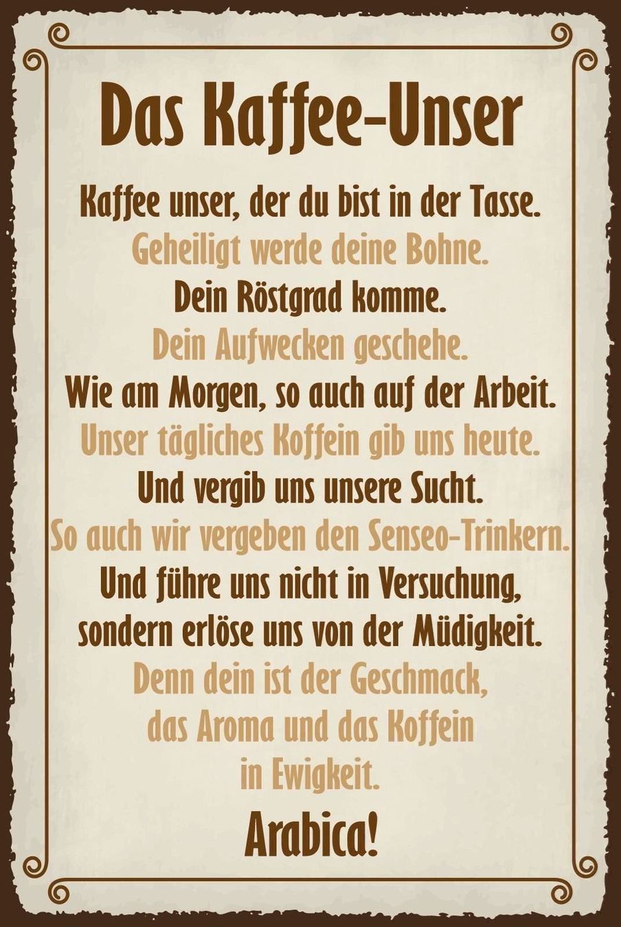 Insegne: Blechschild-DAS KAFFEE-UNSER – Nuovo e nell'imballaggio originale da Rupperswil venduto da big-one-sale